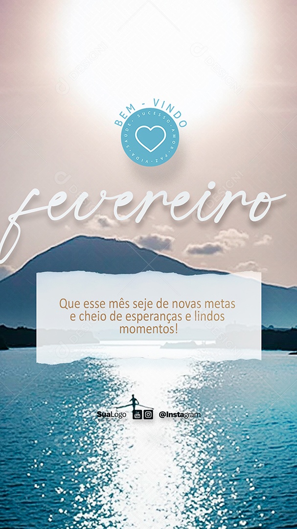 Story Bem Vindo Fevereiro Que Esse Mês Seja de Novas Metas Social Media PSD Editável