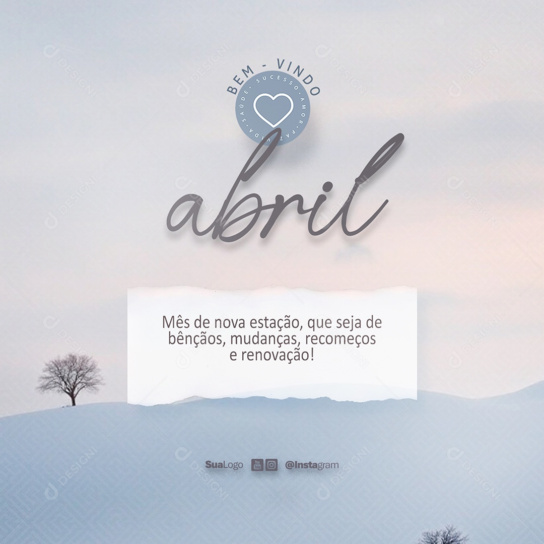 Feed Bem Vindo Abril Mês de Nova Estação Social Media PSD Editável