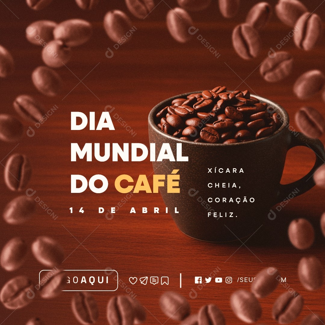 Dia Mundial do Café 14 de Abril Xícara Cheia Social Media PSD Editável
