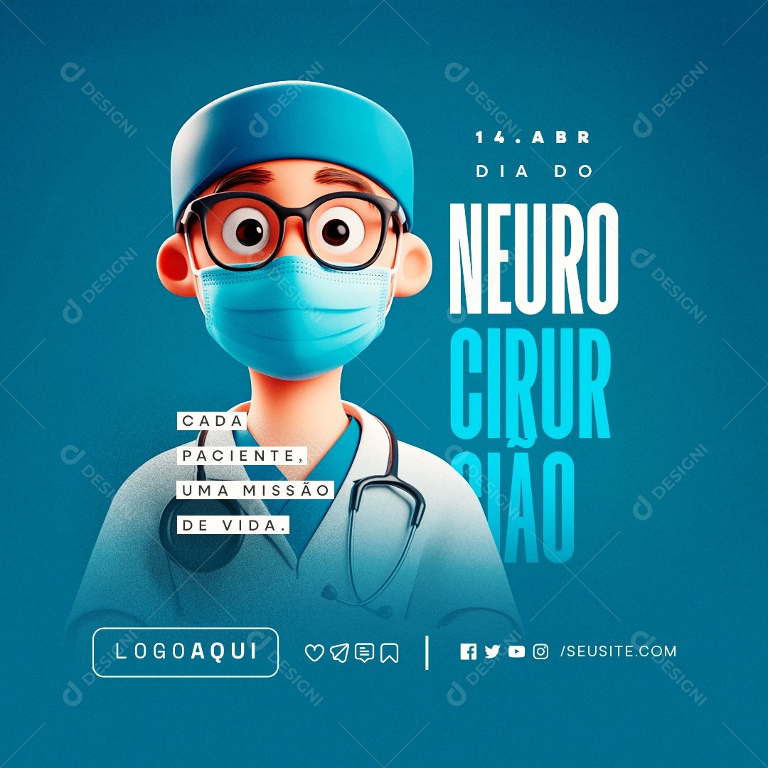 Dia do Neurocirurgião 14 de Abril Cada Paciente Uma Missão de Vida Social Media PSD Editável