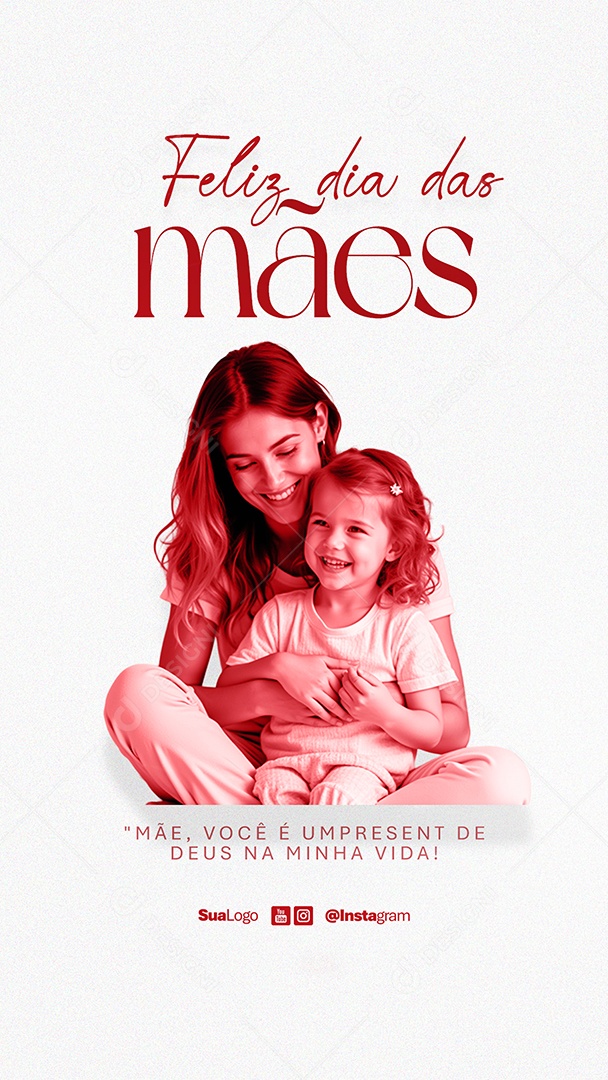 Story Feliz Dia Das Mães 12 de Maio Você é um Presente Social Media PSD Editável