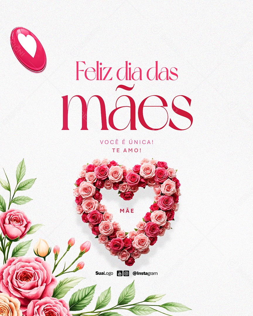 Flyer Feliz Dia Das Mães 12 de Maio Você é Única Social Media PSD Editável