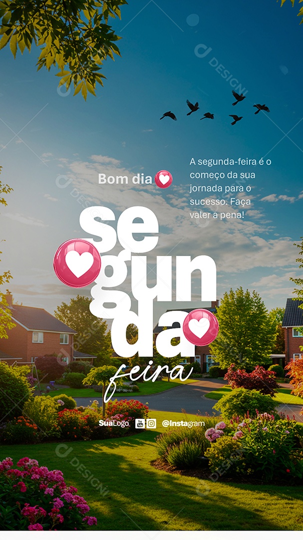 Story Bom Dia Segunda Feira Frase Motivacional Social Media PSD Editável