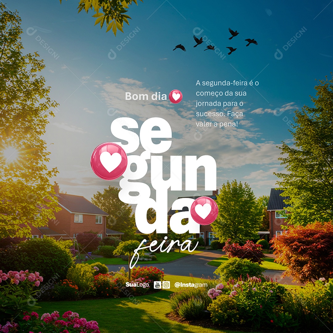 Feed Bom Dia Segunda Feira Frase Motivacional Social Media PSD Editável