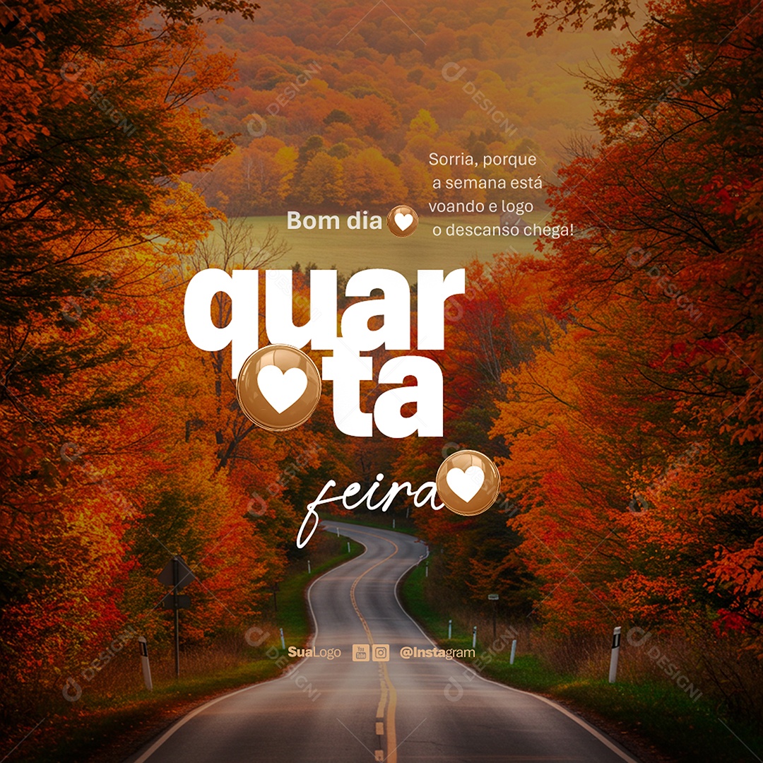 Feed Bom Dia Quarta Feira Frase Motivacional Social Media PSD Editável