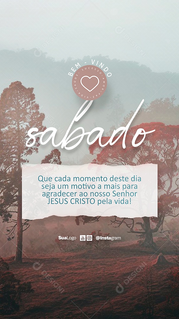 Story Bem Vindo Sábado Frase Motivacional Social Media PSD Editável