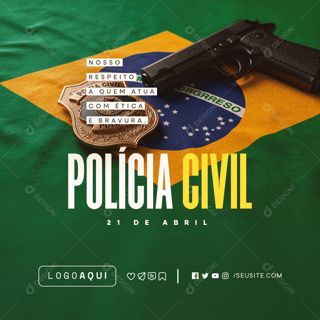 Dia da Polícia Civil 21 De Abril Nosso Respeito Social Media PSD Editável