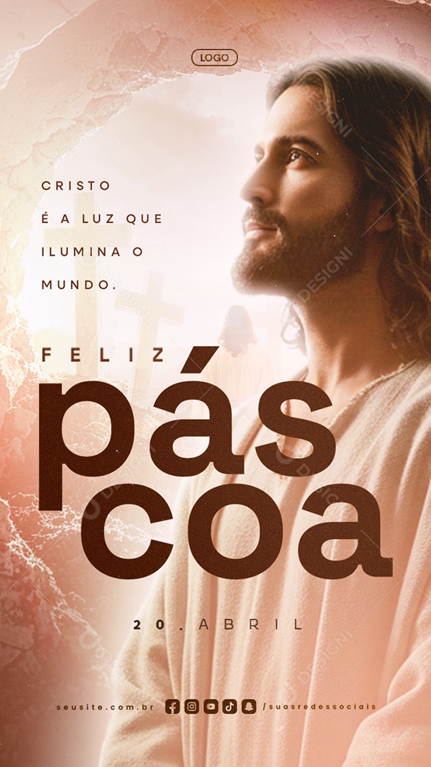 Story Feliz Páscoa 20 de Abril Cristo é a Luz Que Ilumina o Mundo Social Media PSD Editável