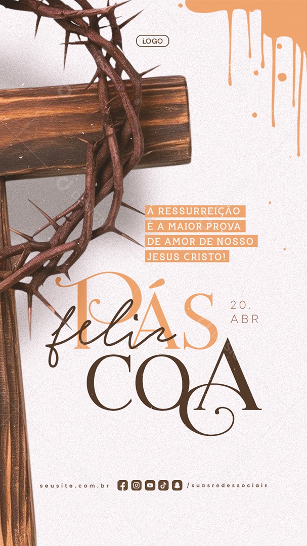 Story Feliz Páscoa 20 de Abril A Ressurreilção é a Maior Prova de Amor Social Media PSD Editável