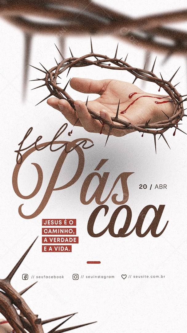 Story Feliz Páscoa 20 de Abril Jesus é o Caminho Social Media PSD Editável
