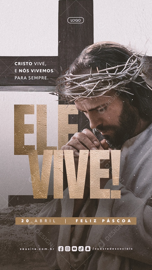 Story Feliz Páscoa 20 de Abril Ele Vive Social Media PSD Editável