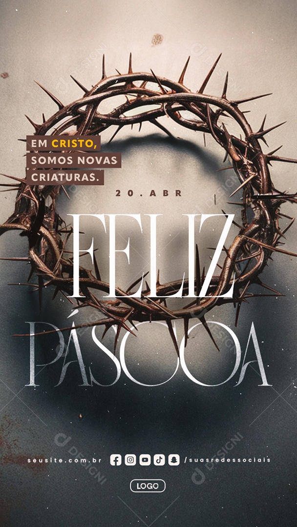 Story Feliz Páscoa 20 de Abril Em Cristo Somos Novas Criaturas Social Media PSD Editável