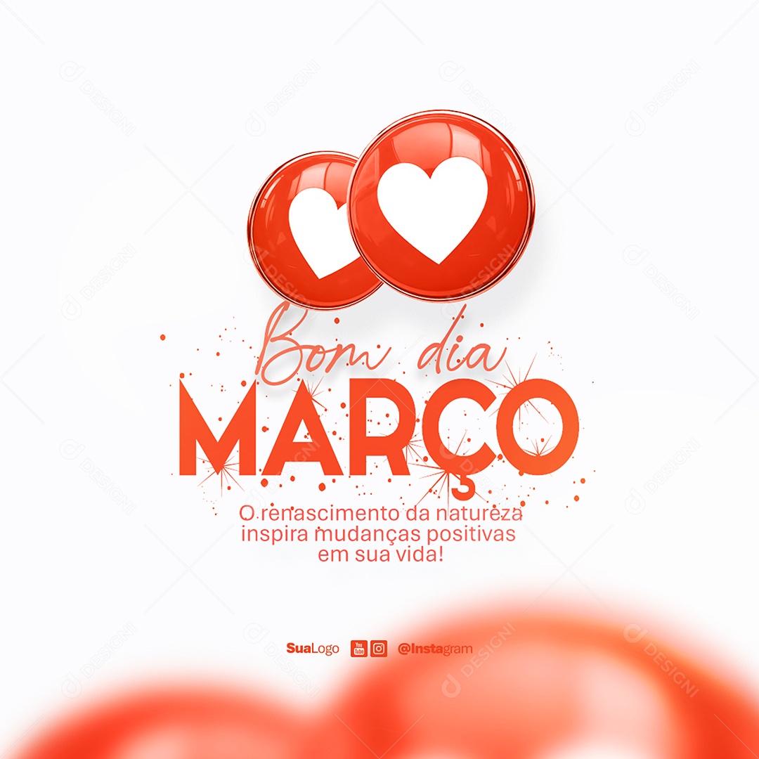 Feed Bom Dia Março Frase Motivacional Social Media PSD Editável