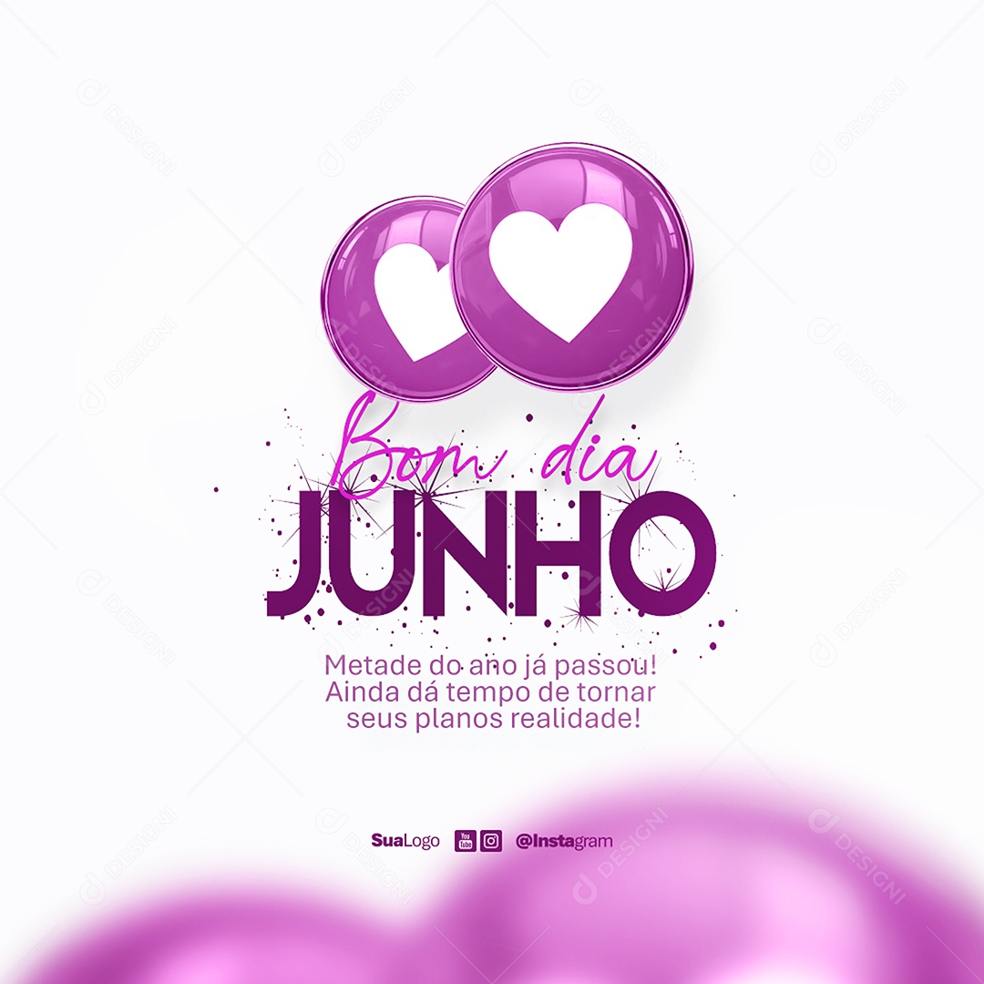 Feed Bom Dia Junho Frase Motivacional Social Media PSD Editável