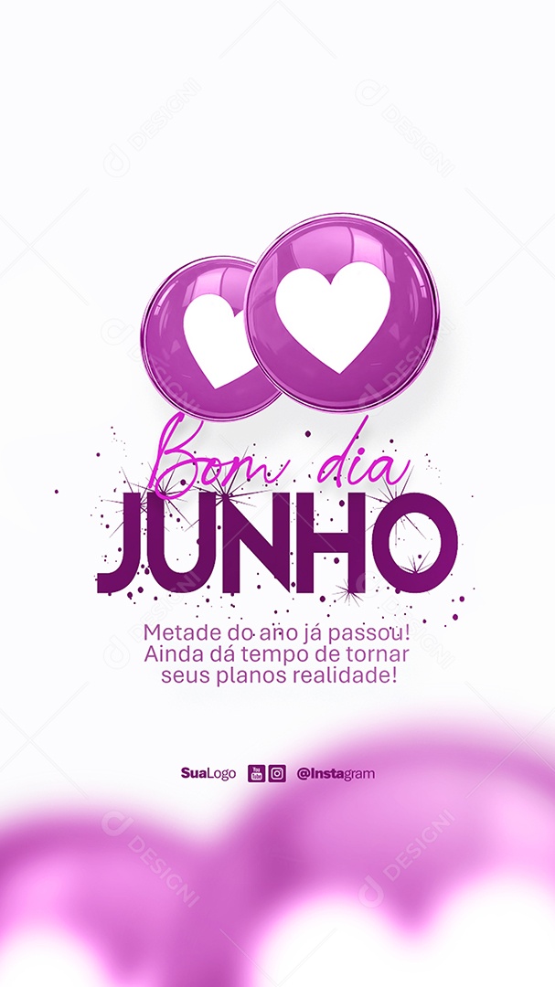 Story Bom Dia Junho Frase Motivacional Social Media PSD Editável
