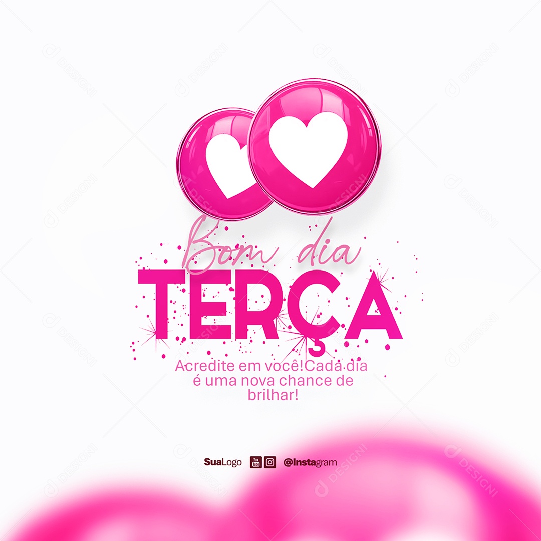 Feed Bom Dia Terça Feira Frase Motivacional Social Media PSD Editável