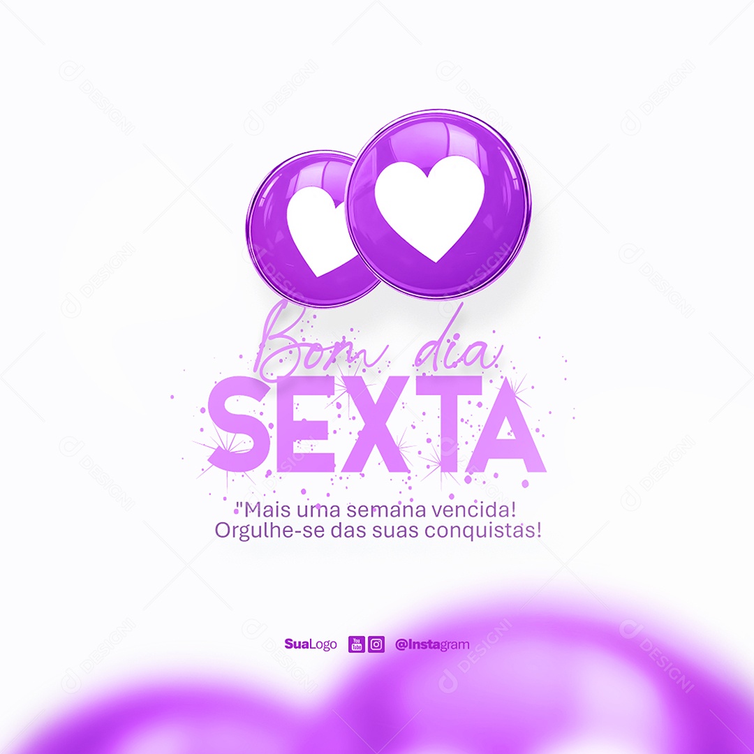 Feed Bom Dia Sexta Feira Frase Motivacional Social Media PSD Editável