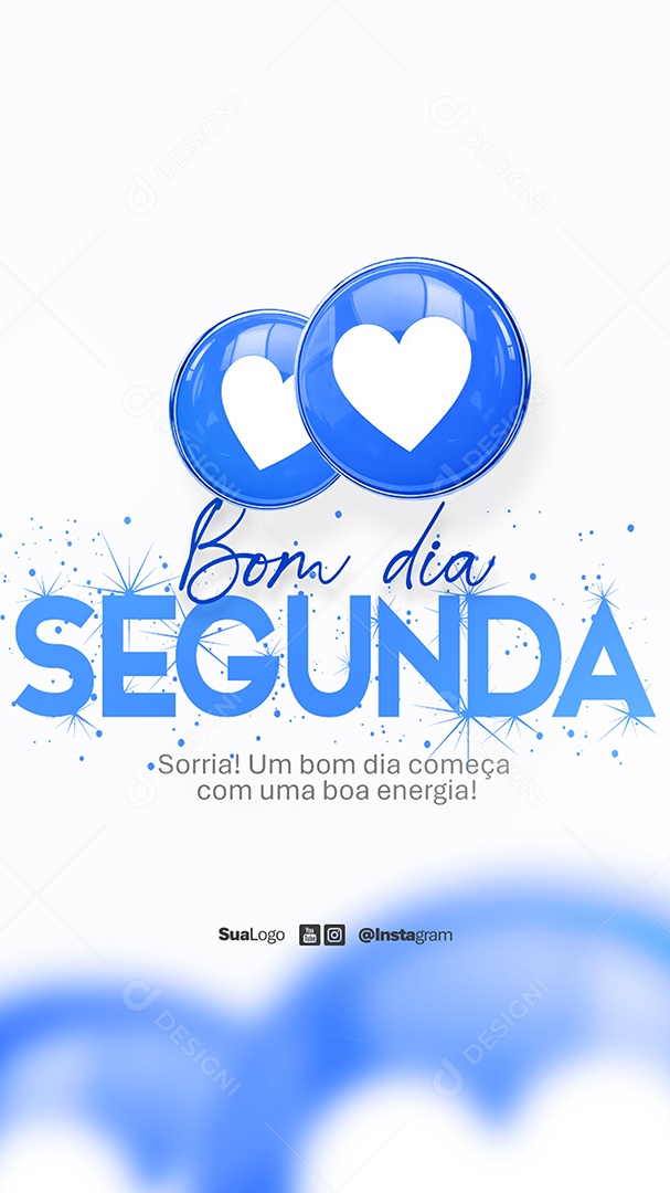 Story Bom Dia Segunda Feira Frase Motivacional Social Media PSD Editável
