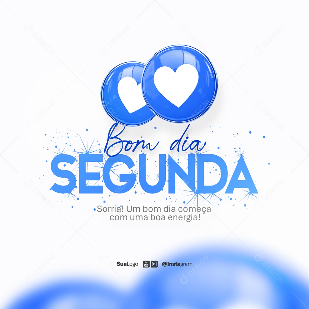 Feed Bom Dia Segunda Feira Frase Motivacional Social Media PSD Editável