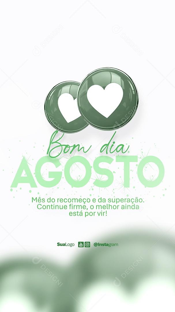 Story Bom Dia Agosto Frase Motivacional Social Media PSD Editável