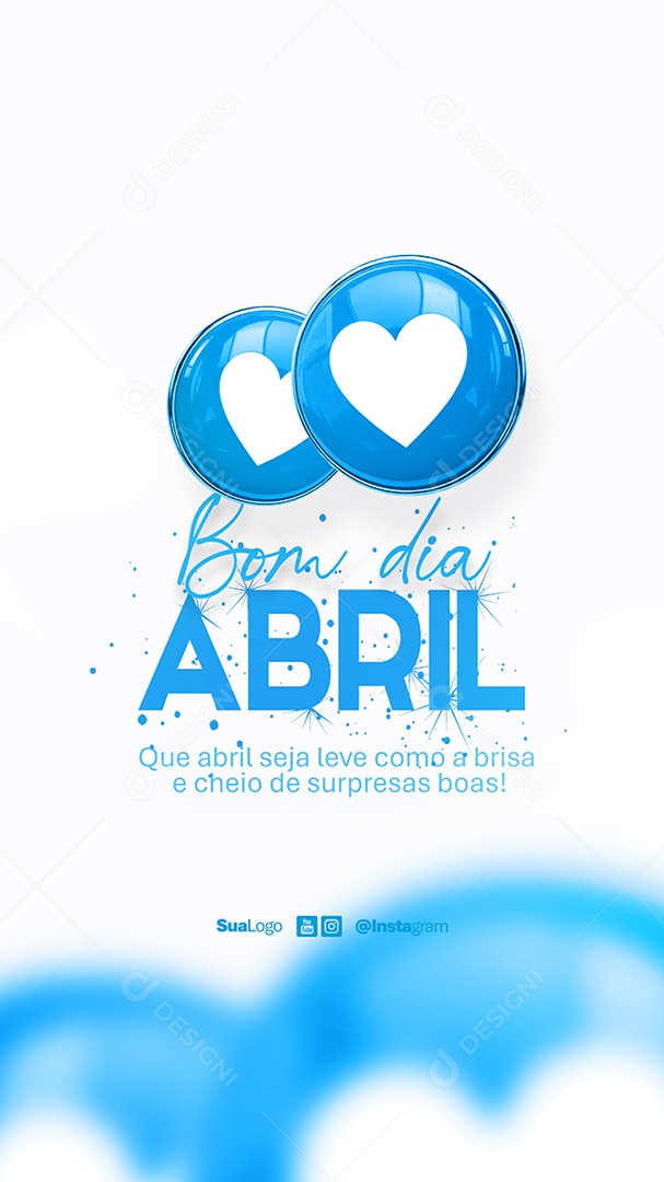 Story Bom Dia Abril Frase Motivacional Social Media PSD Editável