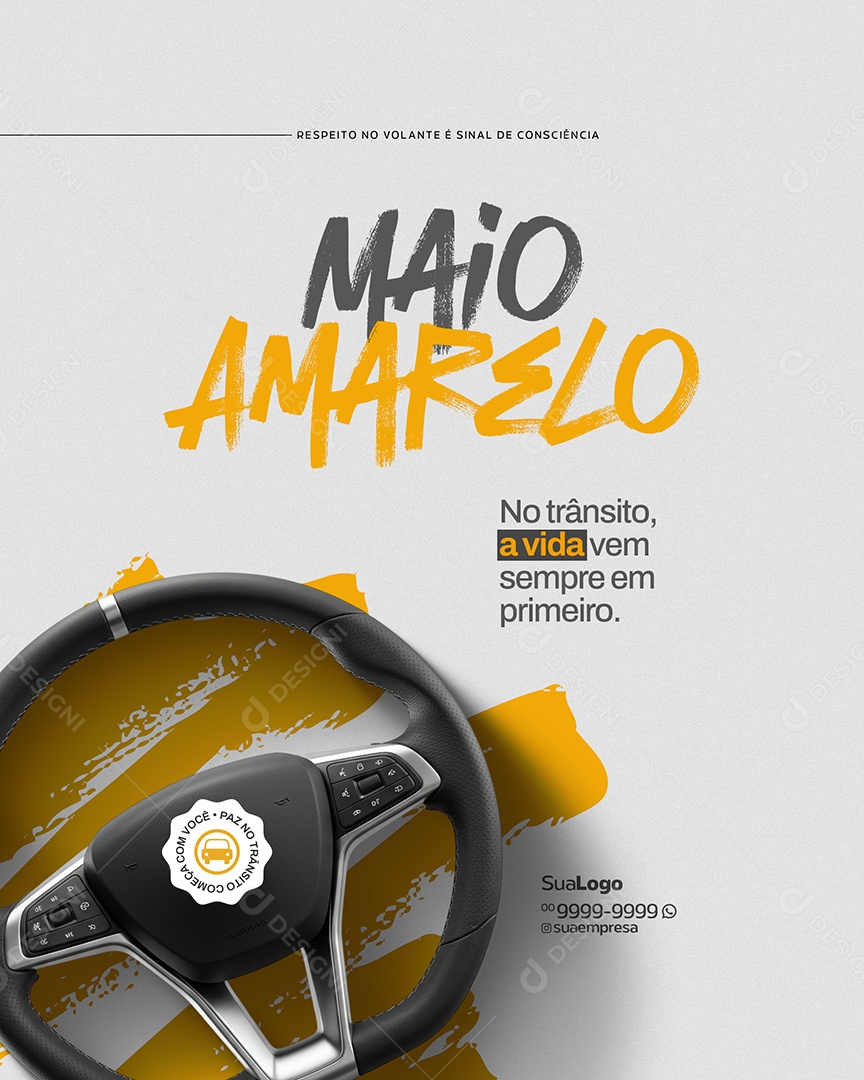 Maio Amarelo Respeito no Volante é Sinal de Consciência Social Media PSD Editável