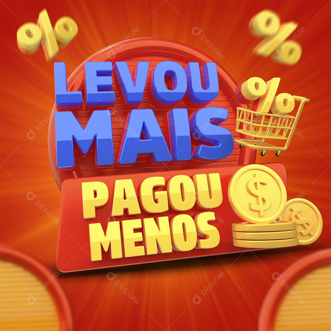 Selo 3D Levou Mais Pagou Menos Para Composição PSD