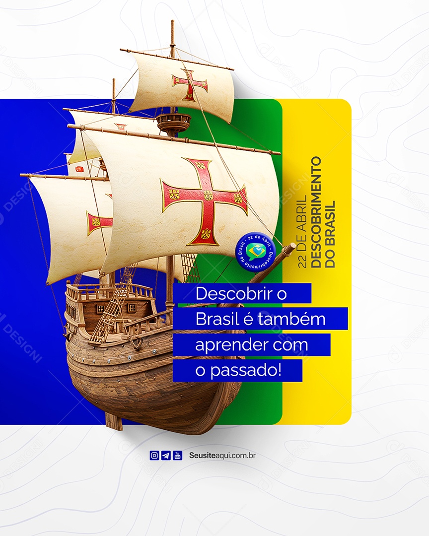 Dia do Descobrimento do Brasil 22 de Abril Social Media PSD Editável