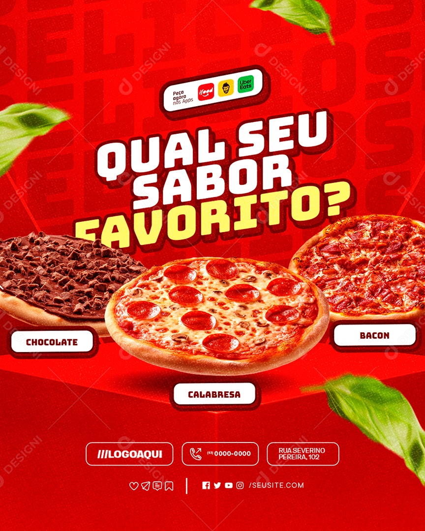 Pizzaria Qual seu Sabor Favorito Chocolate Calabresa Bacon Social Media PSD Editável