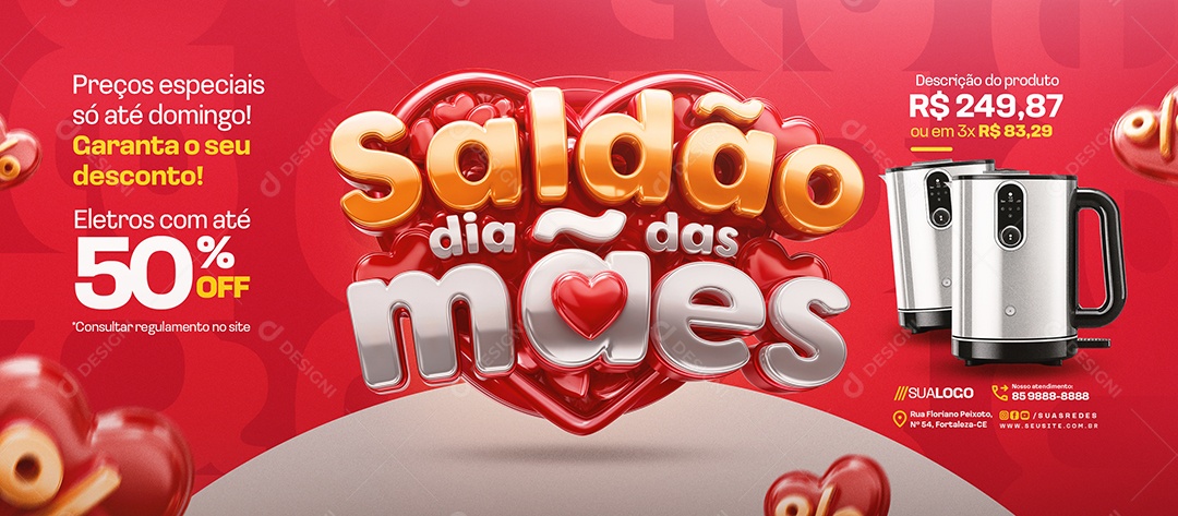 Banner Saldão Dia das Mães Loja de Eletrodomésticos Chaleira Social Media PSD Editável