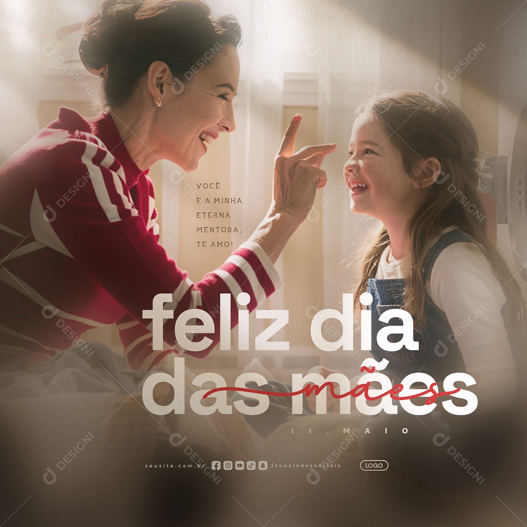 Feliz Dia das Mães 11 de Maio Minha Eterna Mentoria Social Media PSD Editável