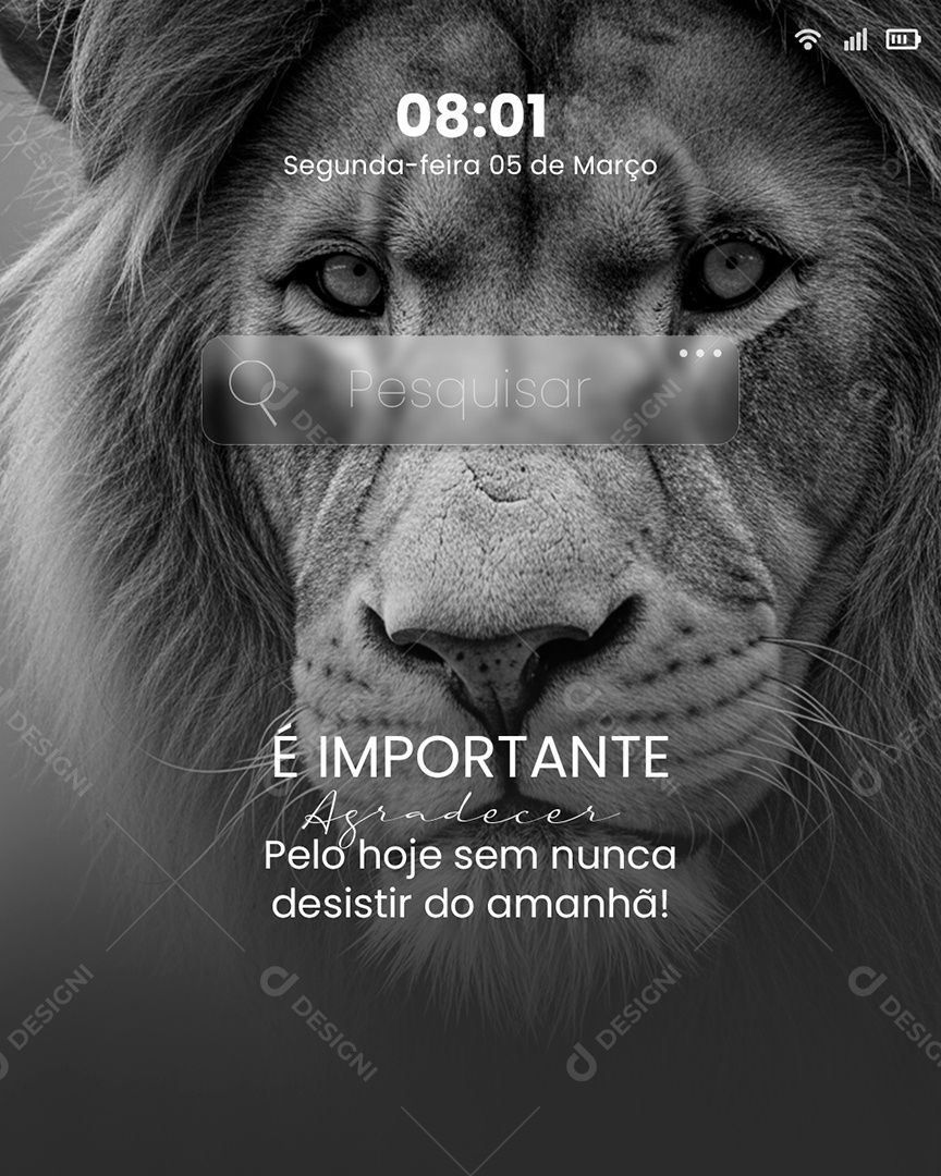 Frase Motivacional é Importante Agradecer Pelo Hoje Sem Nunca Desistir do Amanhã Social Media PSD Editável