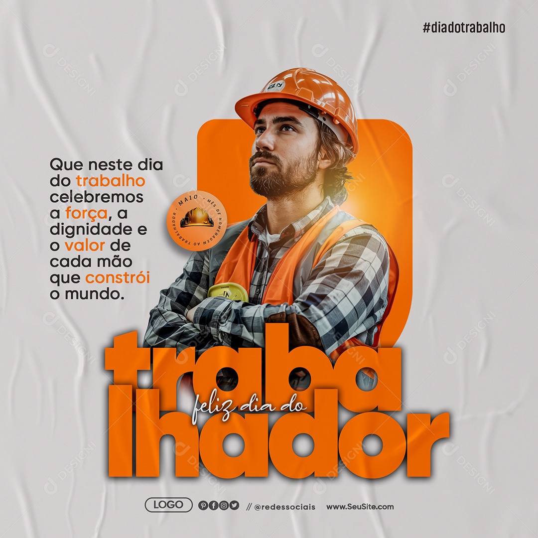 Feliz Dia Do Trabalhador 01 de Maio Social Media PSD Editável