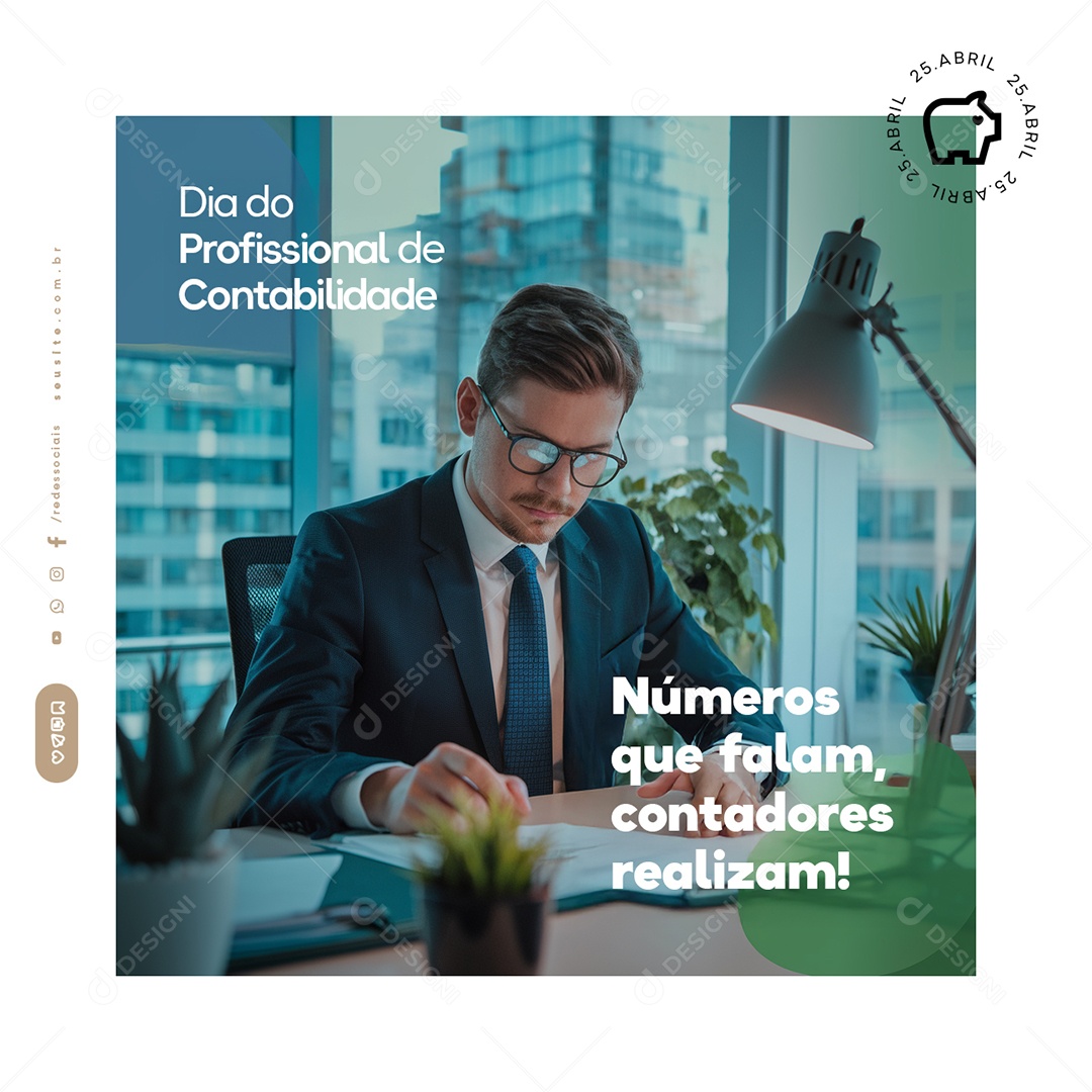 Dia do Profissional de Contabilidade 25 de Abril Números Que Falam Social Media PSD Editável
