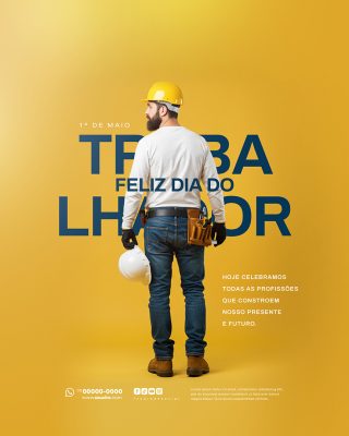 Feliz Dia Do Trabalhador 01 de Maio Social Media PSD Editável