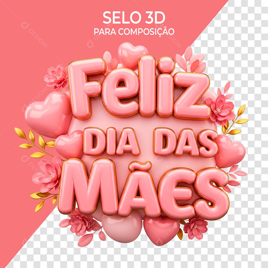Selo 3D Feliz Dia das Mães para Composição PSD