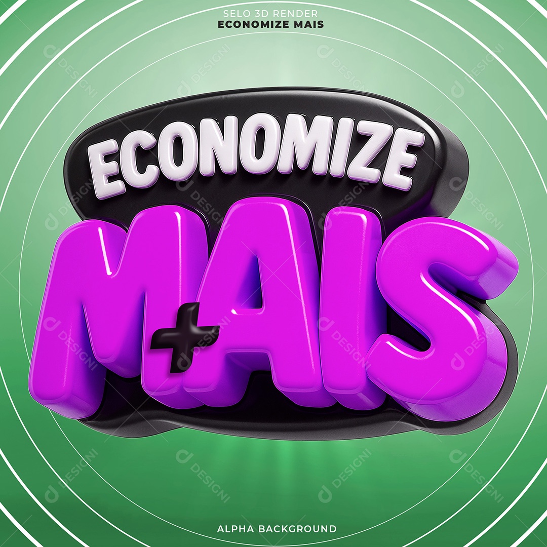 Selo 3D Economize Mais Para Composição PSD