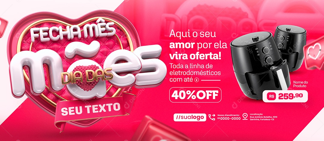 Banner Fecha Mês Dia das Mâes Loja de Eletrodomésticos Air Fryer Social Media PSD Editável