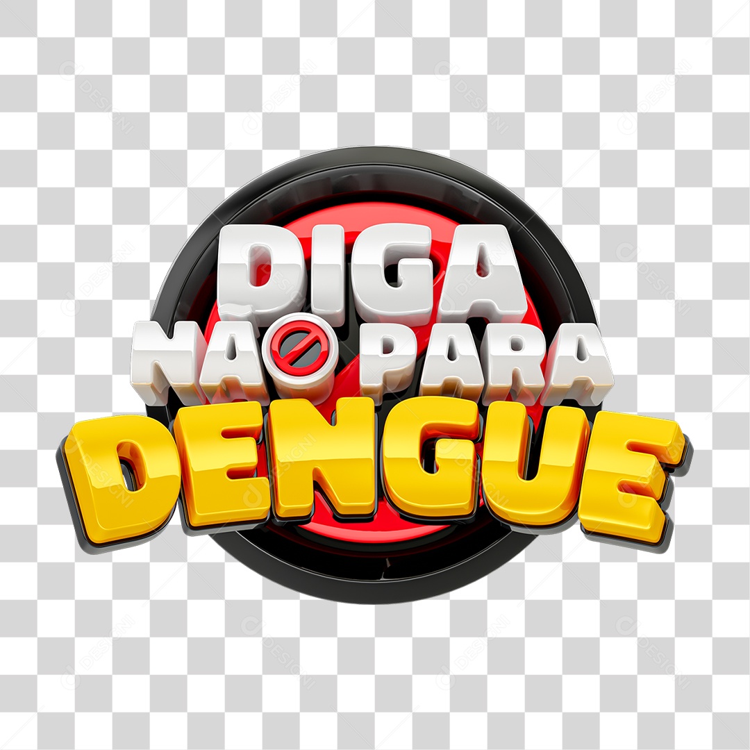 Selo 3D Diga Não Para Dengue PNG Transparente