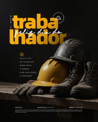 Feliz Dia Do Trabalhador 01 de Maio Social Media PSD Editável