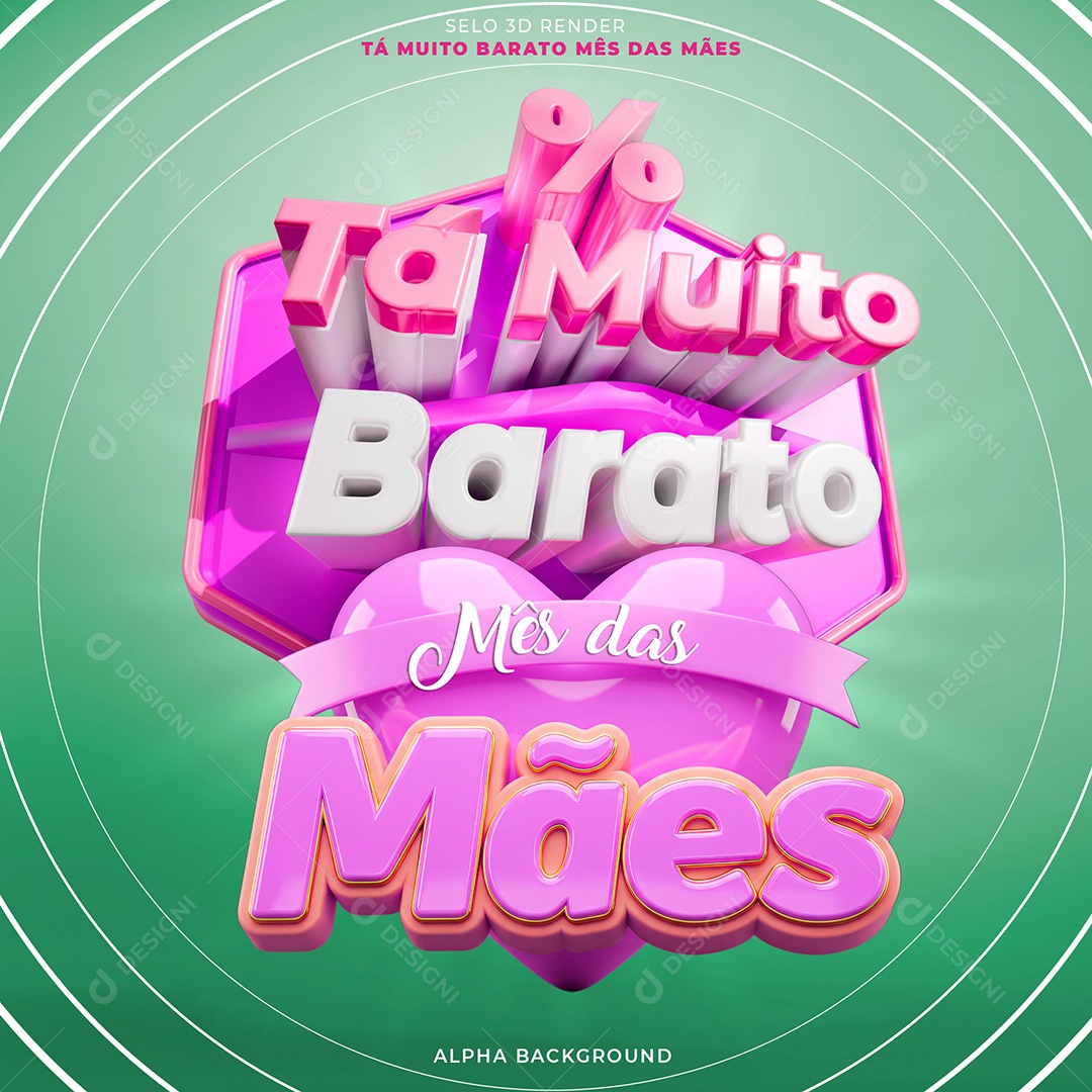 Selo 3D Tá Muito Barato Mês das Mães Para Composição PSD