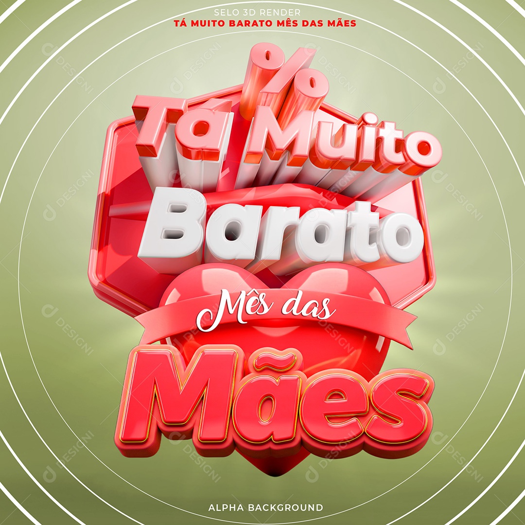 Selo 3D Tá Muito Barato Mês das Mães Para Composição PSD