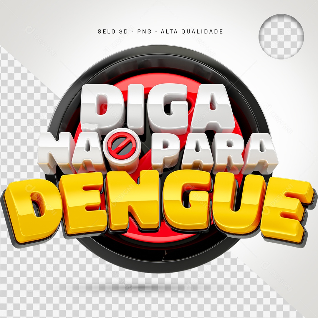 Diga Não Para Dengue Selo 3D para Composição PSD