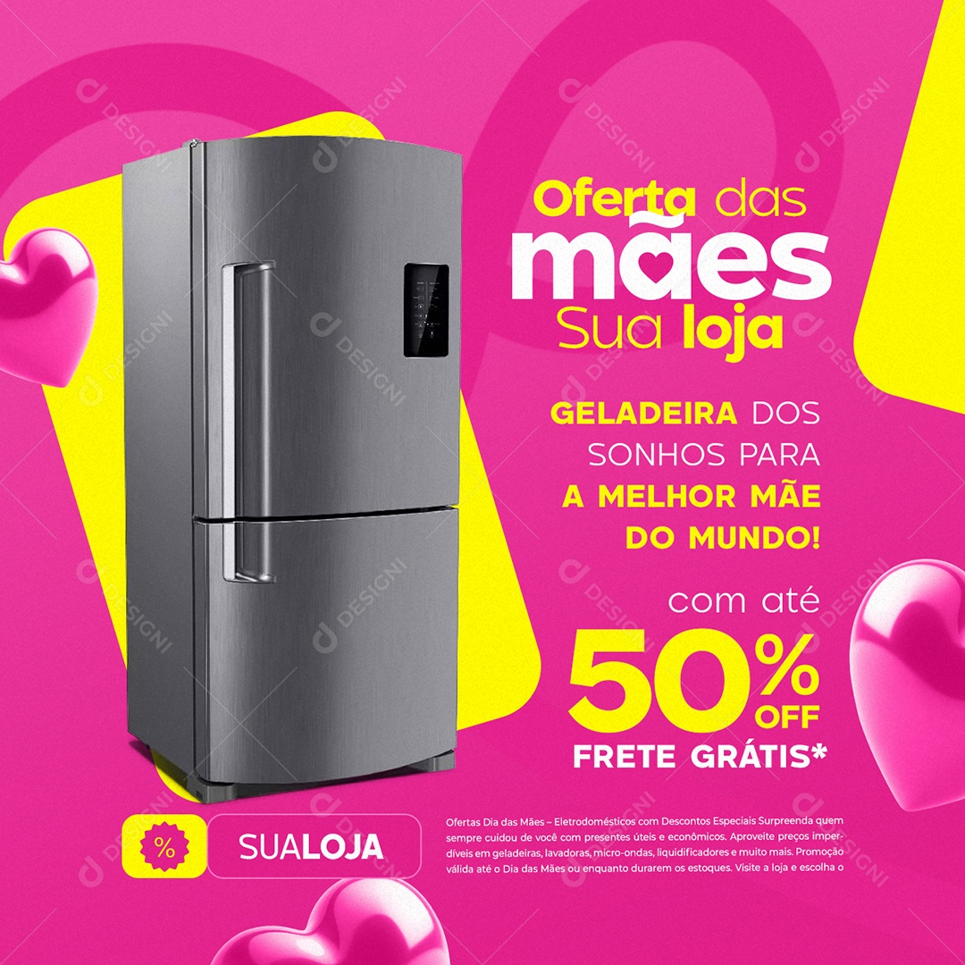 Oferta das Mães Sua Loja Geladeira dos Sonhos Social Media PSD Editável