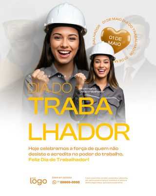 Dia Do Trabalhador 01 de Maio Parabéns Social Media PSD Editável
