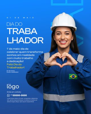 Dia Do Trabalhador 01 de Maio Parabéns Social Media PSD Editável
