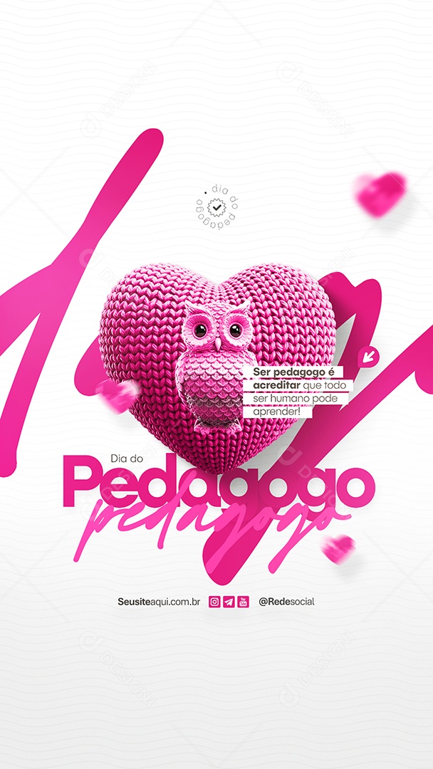 Story Dia Do Pedagogo 20 de Maio Ser Pedagogo é Acreditar Social Media PSD Editável