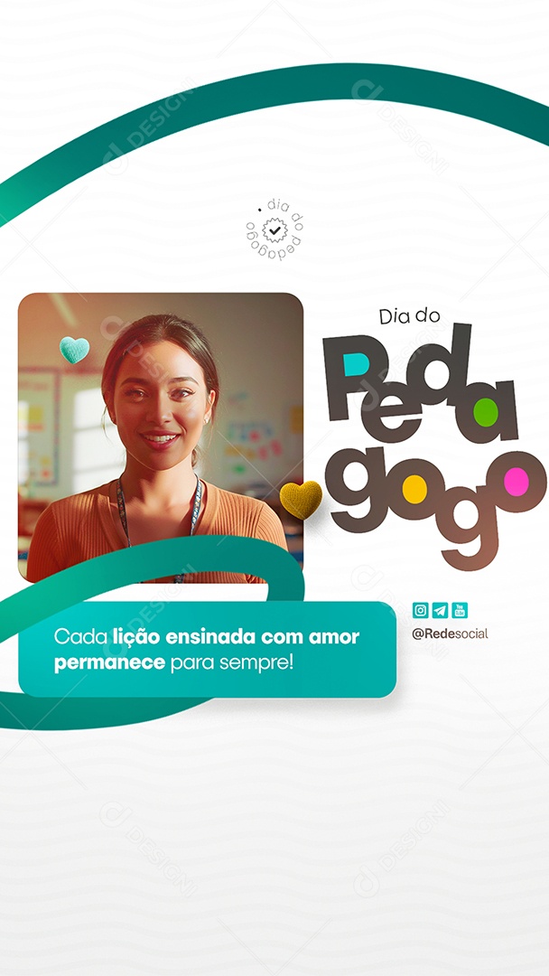 Story Dia Do Pedagogo Lição Ensinada com Amor Social Media PSD Editável