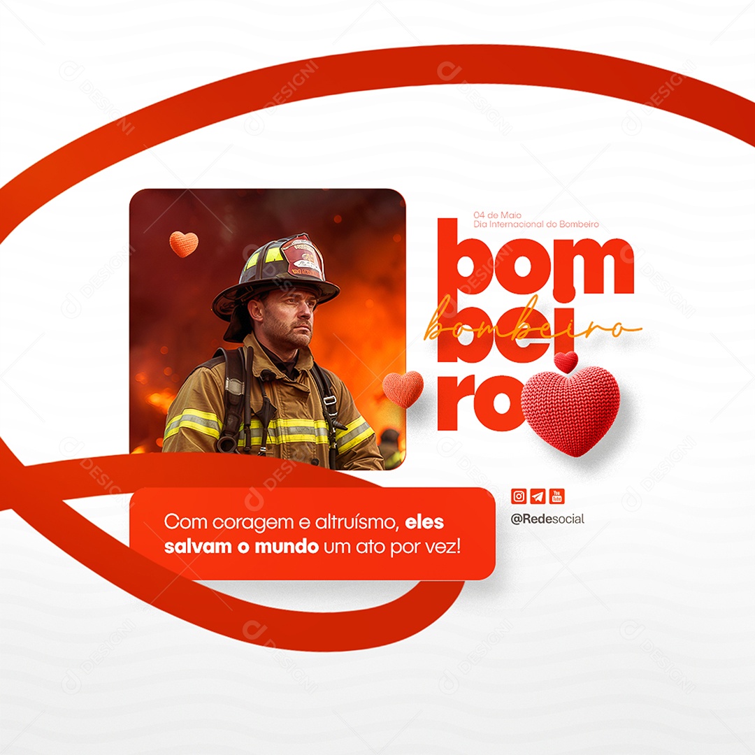 Dia Internacional Do Bombeiro 4 De Maio Parabéns Social Media PSD Editável