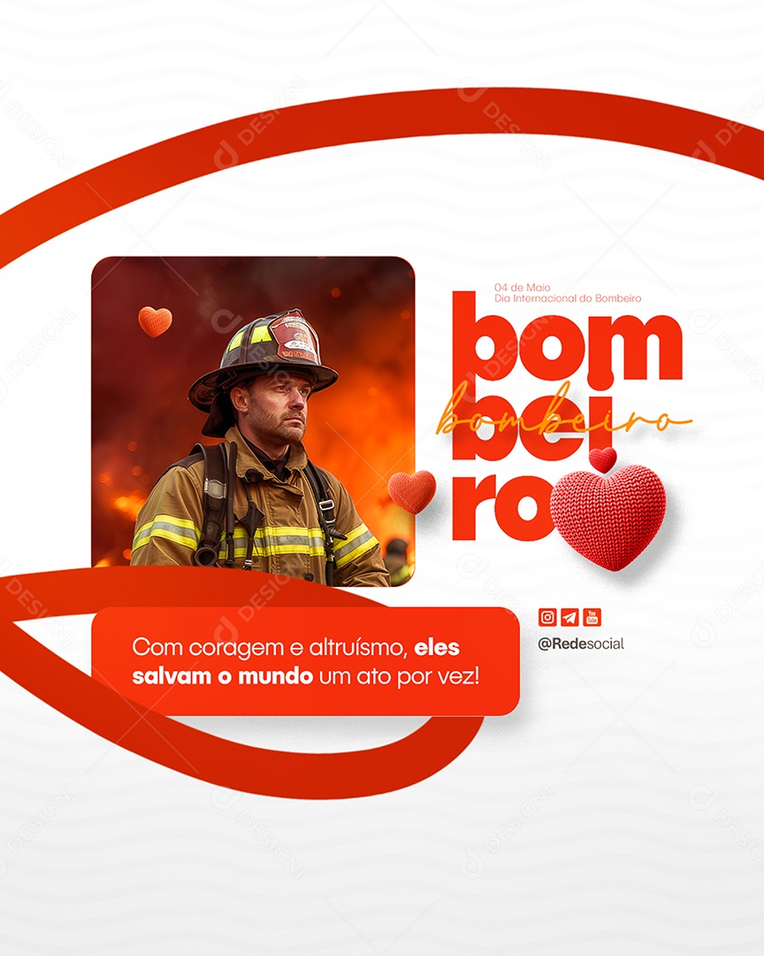 Dia Internacional Do Bombeiro 4 De Maio Parabéns Social Media PSD Editável